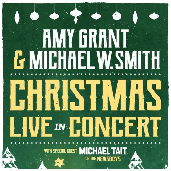 More Info for Amy Grant and Michael W. Smith Christmas Tour 