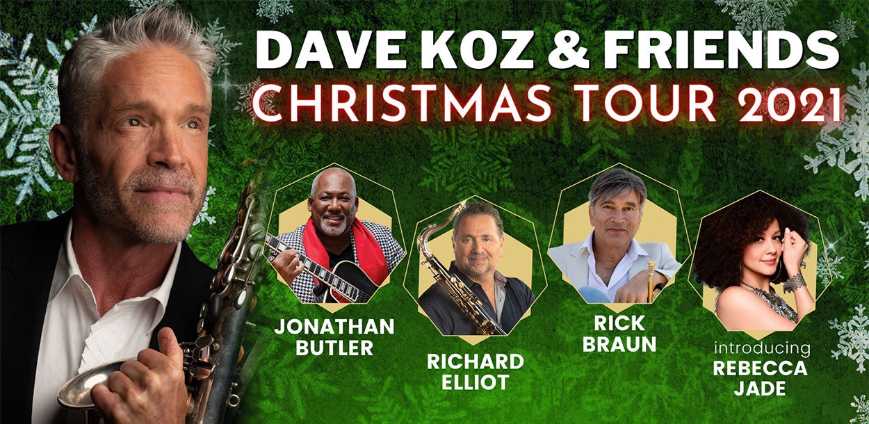 Dave Koz & Friends Christmas Tour 2021
