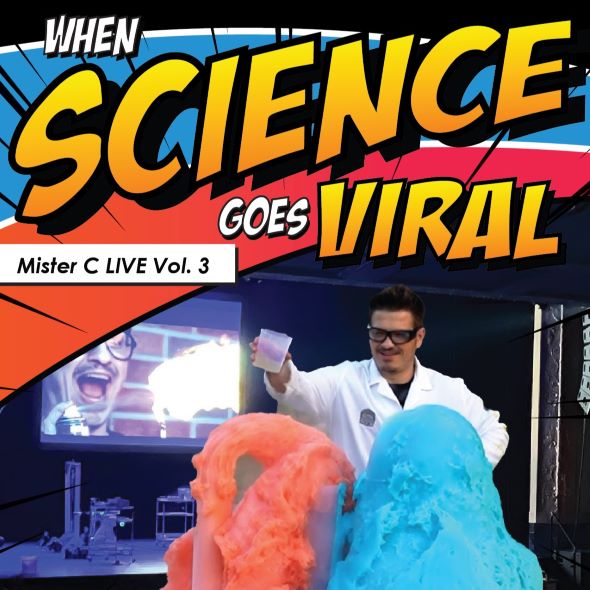 More Info for MISTER C Live Vol. 3 - "When Science Goes Viral"