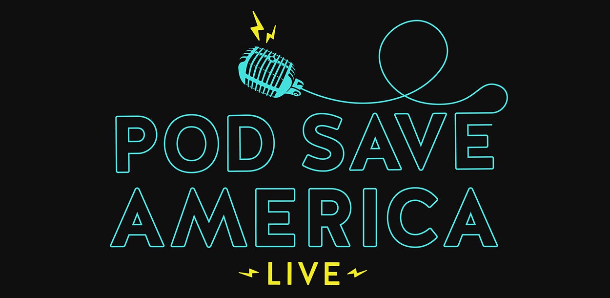 CANCELLED - Pod Save America