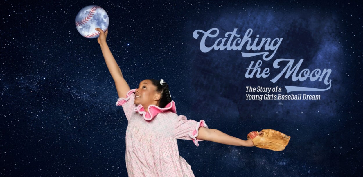 Catching the Moon: The Story of a Young Girl's Baseball Dream